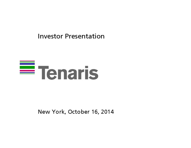 INVESTOR PRESENTATION – Tenaris Sa – slide 1