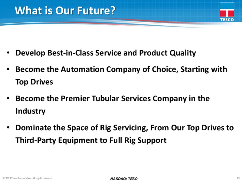 COMPANY UPDATE – Tesco Corporation – slide 12
