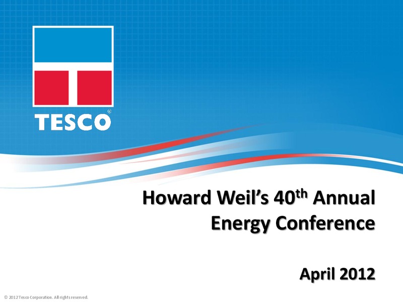 HOWARD WEILS 40TH ANNUAL ENERGY CONFERENCE – Tesco Corporation – slide 27
