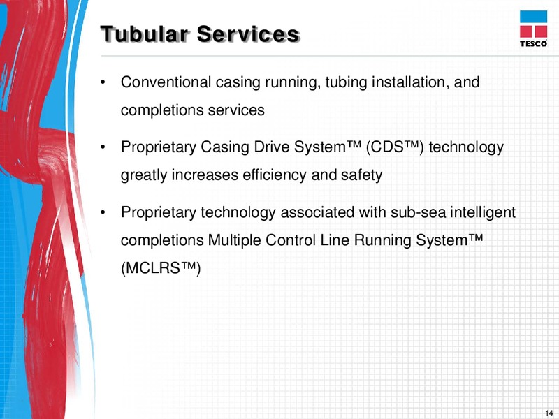 CEO ENERGY POWER CONFERENCE – Tesco Corporation – slide 13