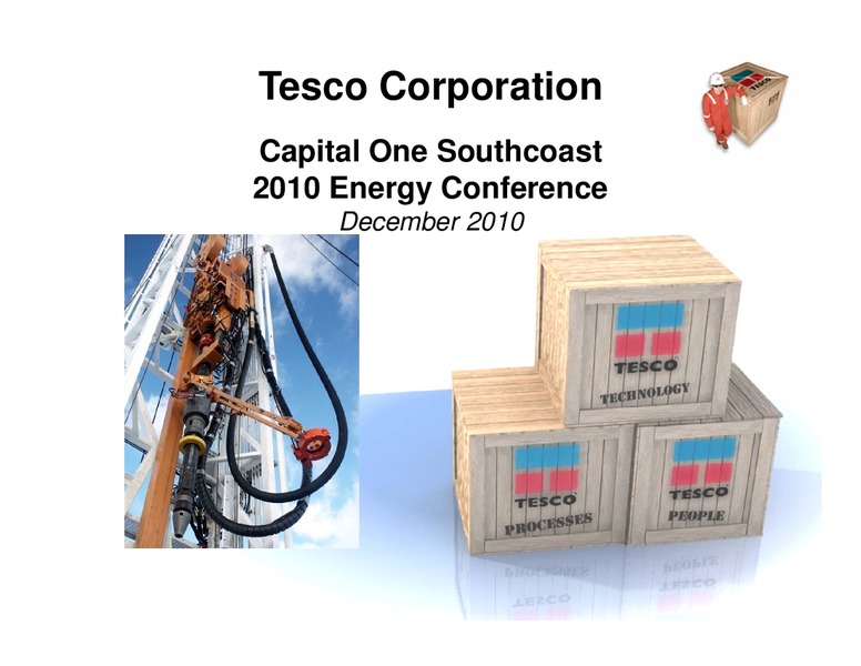 CAPITAL ONE SOUTHCOAST 2010 ENERGY CONFERENCE – Tesco Corporation – slide 1