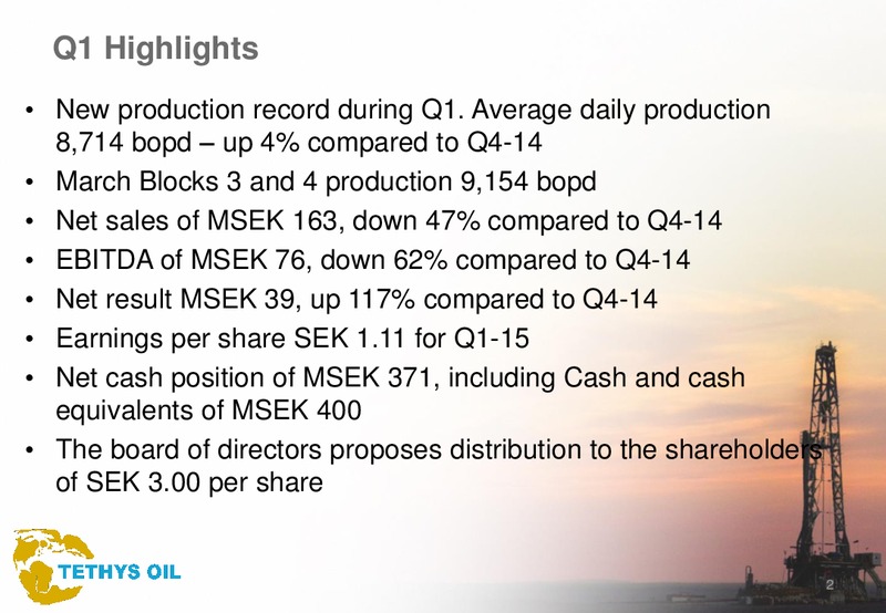 Q1 2015 – Tethys Oil – slide 2