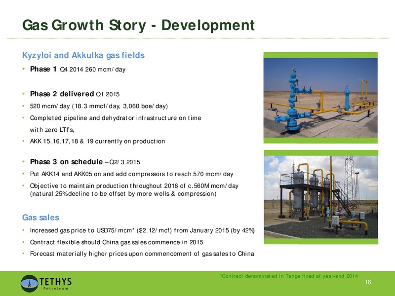 MARCH 2015 CORPORATE PRESENTATION – Tethys Petroleum Ltd. – slide 15