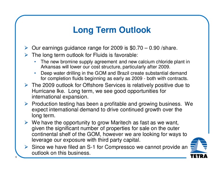 MAY 2009 INVESTOR PRESENTATION – Tetra Technologies Inc. – slide 5