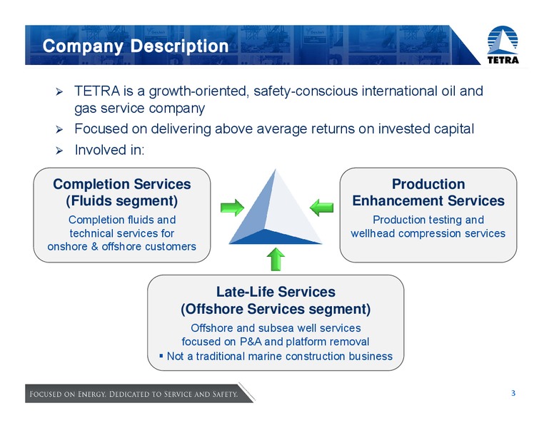 ENERCOMS OIL & GAS CONFERENCE – Tetra Technologies Inc. – slide 3