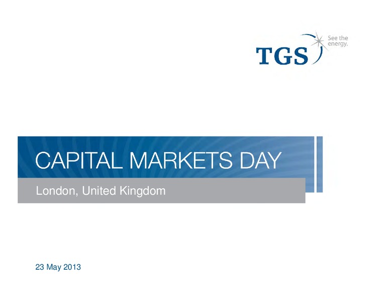 Capital Markets Day – TGS – slide 1