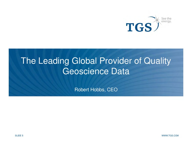 Capital Markets Day – TGS – slide 5