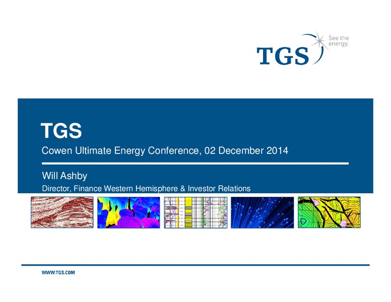 Cowen Ultimate Energy Conference – TGS – slide 1