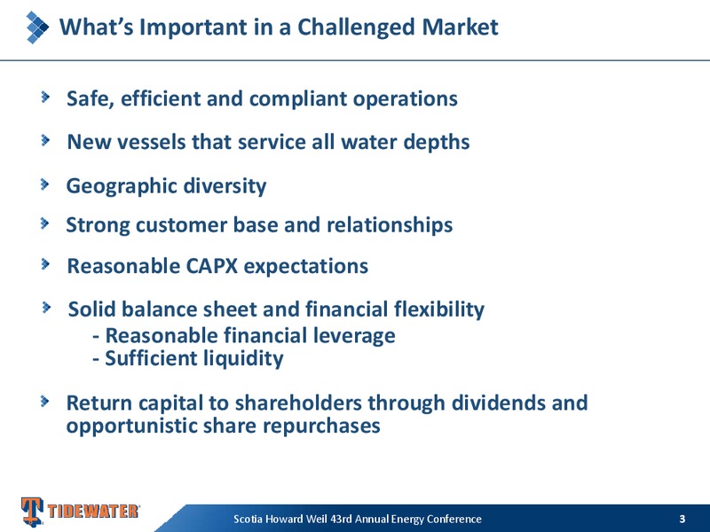 SCOTIA HOWARD WEIL 43RD ANNUAL ENERGY CONFERENCE – Tidewater Inc. – slide 2