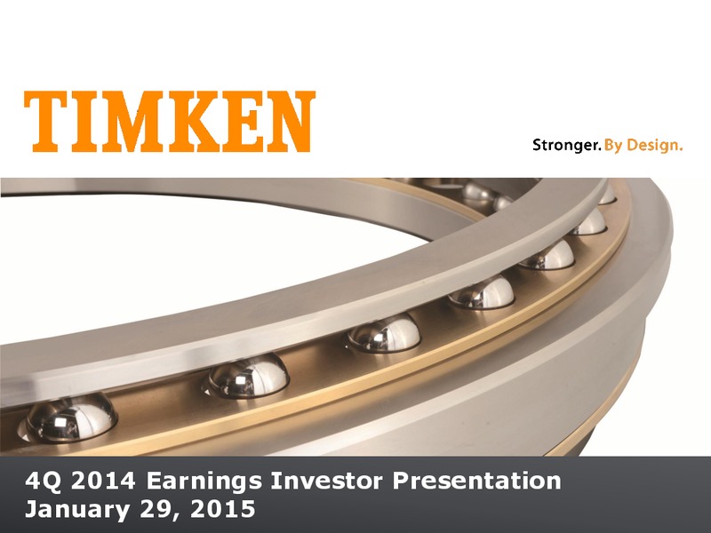 4Q 2014 Earnings Investor Presentation – Timken Steel Material Services – slide 1