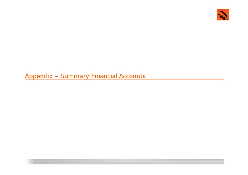 INVESTOR PRESENTATION – Tmk Group – slide 36