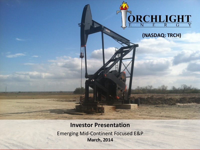 Investor Presentation – Torchlight Energy Resources, Inc. – slide 1