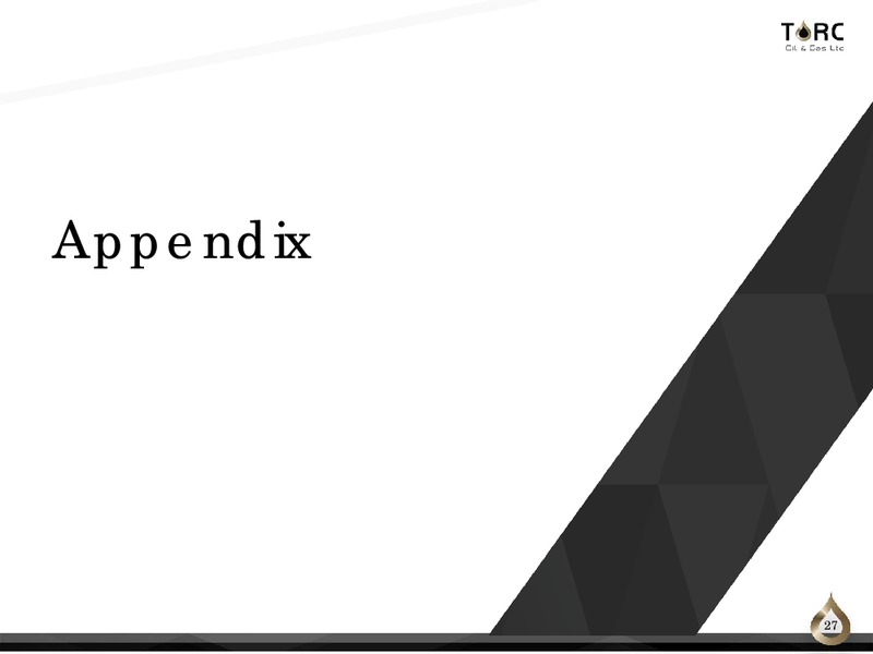 April 2018 Corporate Presentation – TORC Oil & Gas Ltd. – slide 27