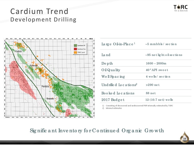 August 2017 Corporate Presentation – TORC Oil & Gas Ltd. – slide 16