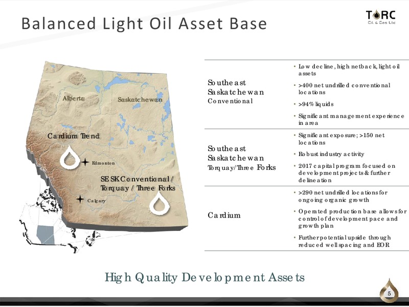 December 2017 Corporate Presentation – TORC Oil & Gas Ltd. – slide 5