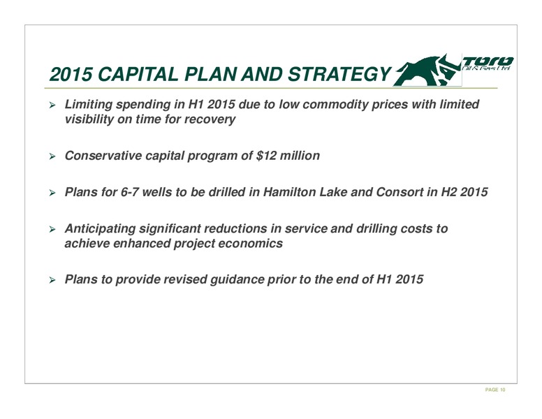 CORPORATE PRESENTATION – Toro Oil and Gas Ltd – slide 10
