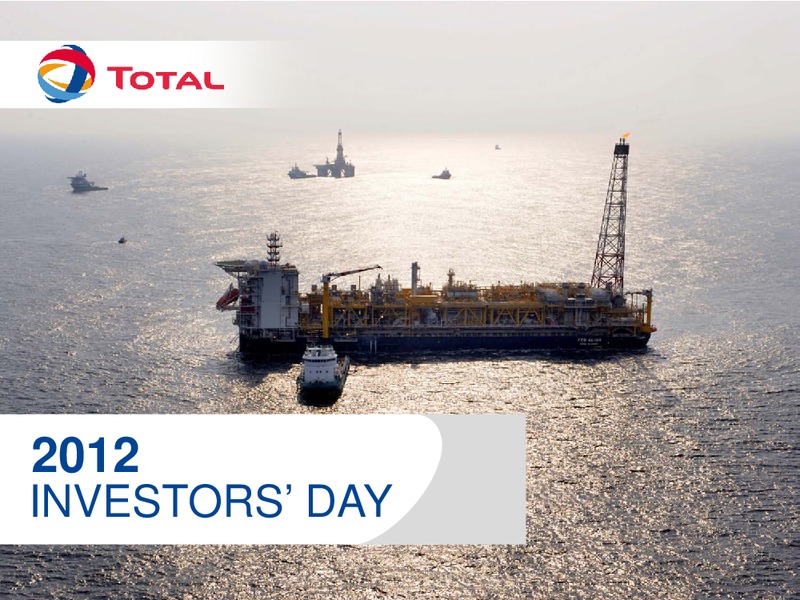 2012 INVESTORS DAY – Total SA – slide 1