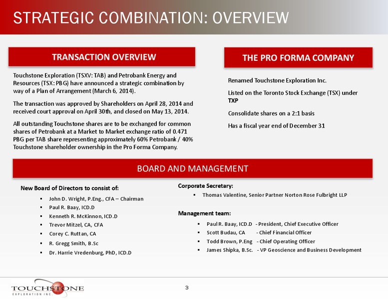 INVESTOR PRESENTATION – Touchstone Exploration Inc. – slide 2