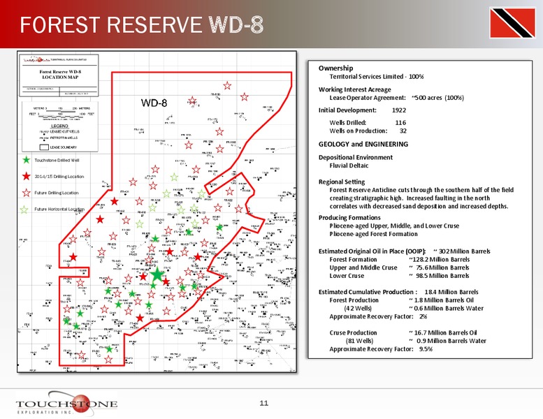 INVESTOR PRESENTATION – Touchstone Exploration Inc. – slide 10