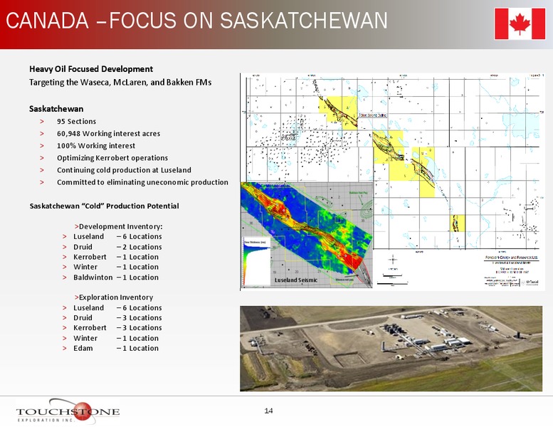 INVESTOR PRESENTATION – Touchstone Exploration Inc. – slide 13