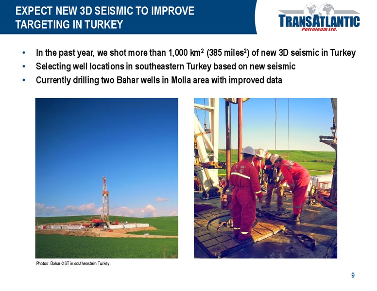 GHS 100 ENERGY CONFERENCE – Transatlantic Petroleum Ltd. – slide 8