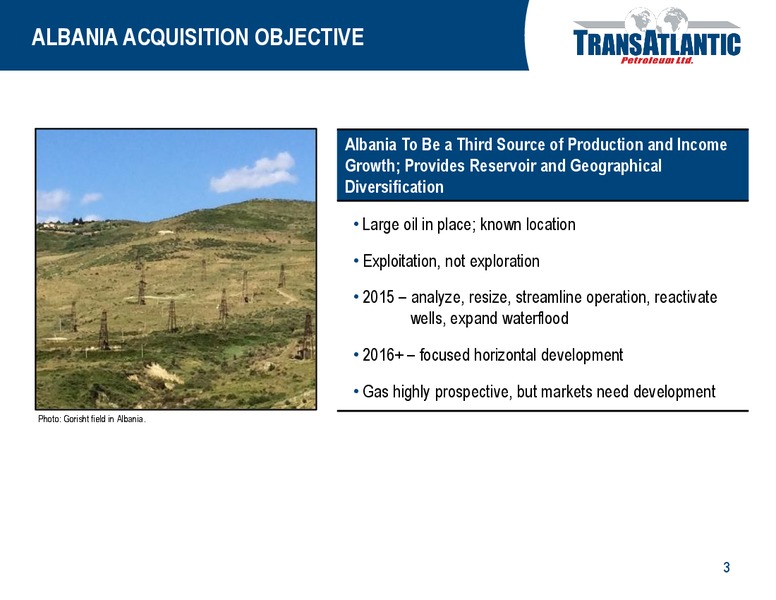 ALBANIA ACQUISITION – Transatlantic Petroleum Ltd. – slide 2