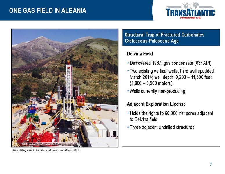 ALBANIA ACQUISITION – Transatlantic Petroleum Ltd. – slide 6