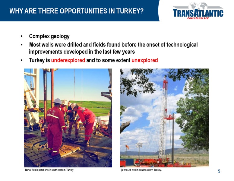 OPPORTUNITIES IN TURKEY – Transatlantic Petroleum Ltd. – slide 4