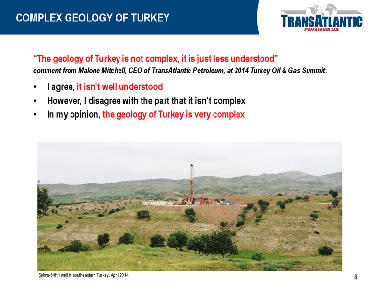 OPPORTUNITIES IN TURKEY – Transatlantic Petroleum Ltd. – slide 5