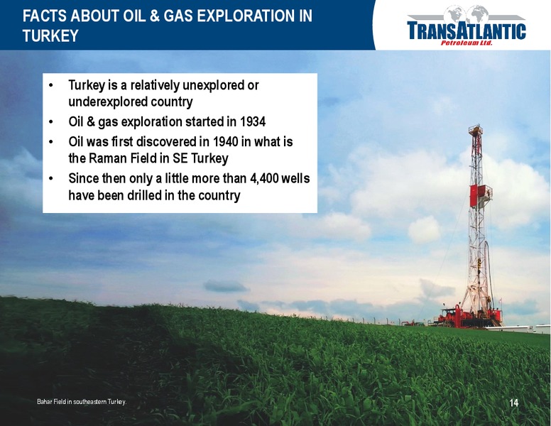 OPPORTUNITIES IN TURKEY – Transatlantic Petroleum Ltd. – slide 13