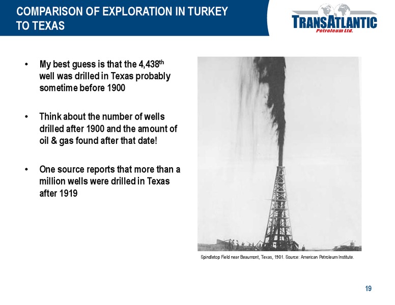 OPPORTUNITIES IN TURKEY – Transatlantic Petroleum Ltd. – slide 18
