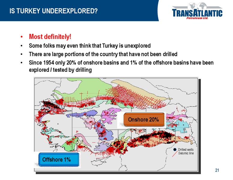 OPPORTUNITIES IN TURKEY – Transatlantic Petroleum Ltd. – slide 20