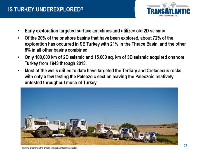 OPPORTUNITIES IN TURKEY – Transatlantic Petroleum Ltd. – slide 21