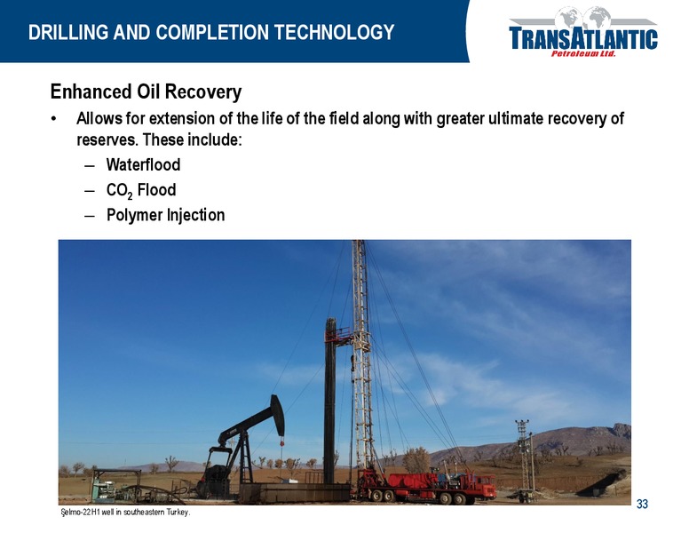 OPPORTUNITIES IN TURKEY – Transatlantic Petroleum Ltd. – slide 32