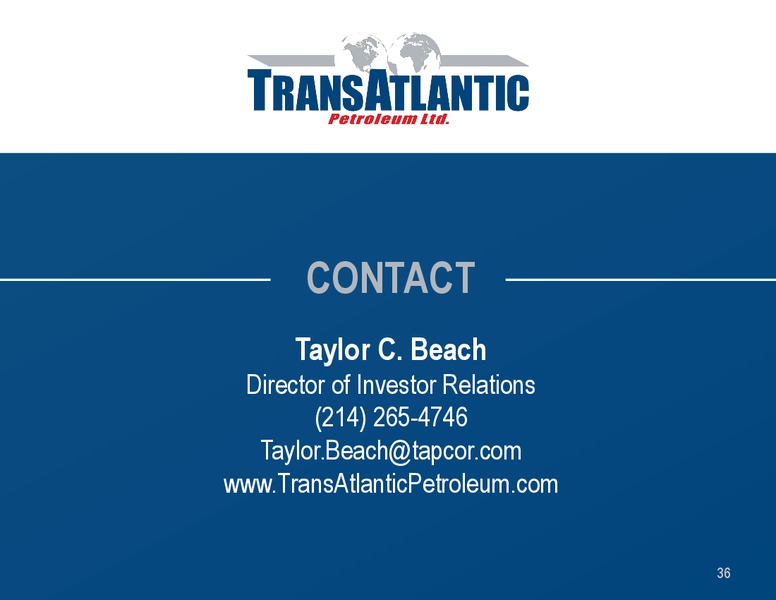 OPPORTUNITIES IN TURKEY – Transatlantic Petroleum Ltd. – slide 35