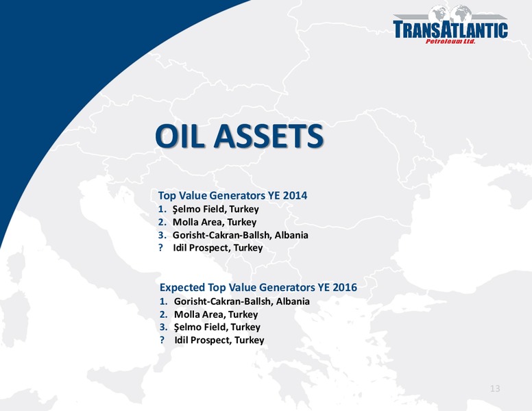 COMPANY UPDATE – Transatlantic Petroleum Ltd. – slide 12