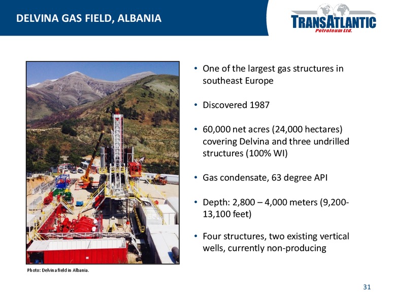 COMPANY UPDATE – Transatlantic Petroleum Ltd. – slide 30