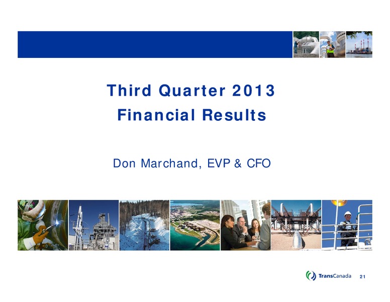 Q3  2013 Conference Call – Transcanada Corp. – slide 20