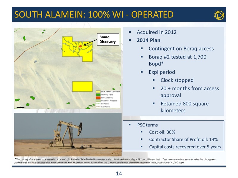 Q1 2014 RESULTS CONFERENCE – Transglobe Energy Corporation – slide 13