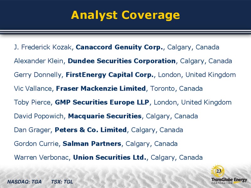 CAPP OIL & GAS INVESTMENT SYMPOSIUM – Transglobe Energy Corporation – slide 22