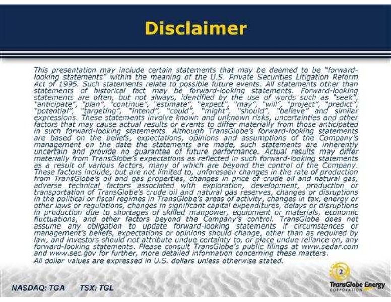 CANACCORD GENUITY'S GLOBAL ENERGY CONFERENCE – Transglobe Energy Corporation – slide 2