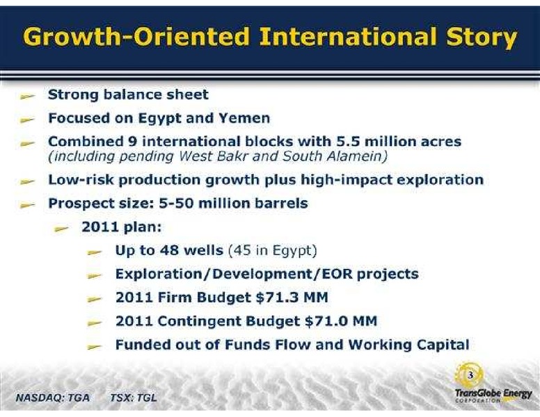 CANACCORD GENUITY'S GLOBAL ENERGY CONFERENCE – Transglobe Energy Corporation – slide 3