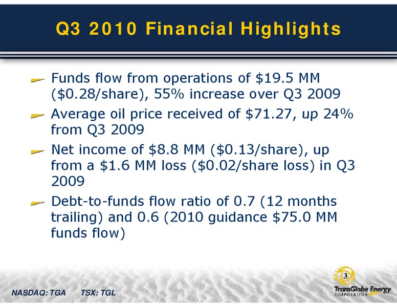 CONFERENCE CALL Q3 2010 RESULTS – Transglobe Energy Corporation – slide 2