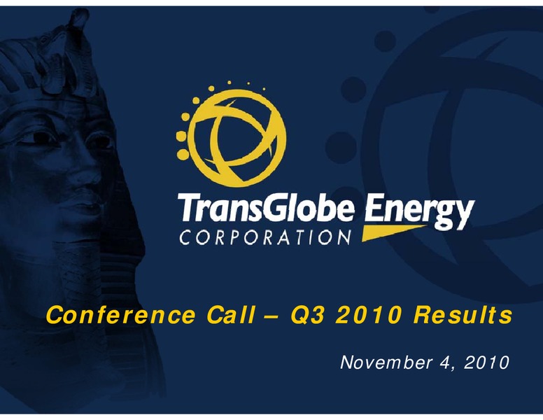 Q3 2010 EARNINGS CALL – Transglobe Energy Corporation – slide 1