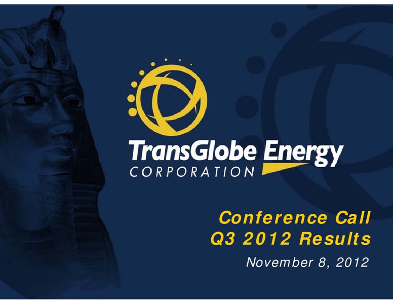 Q3 2012 EARNINGS CALL – Transglobe Energy Corporation – slide 1
