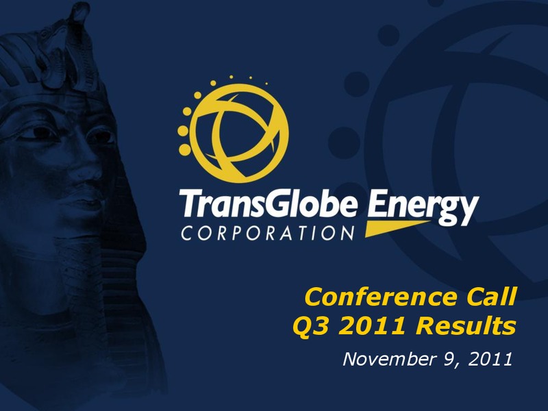 Q3 2011 EARNINGS CALL – Transglobe Energy Corporation – slide 1