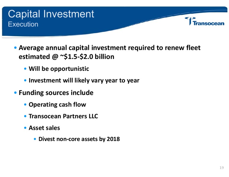 MS GLOBAL NATURAL RESOURCES CONFERENCE – Transocean Ltd. – slide 18
