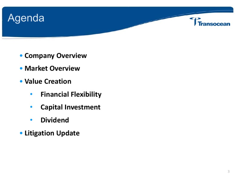 MITSUBISHI UFJ SECURITIES OIL GAS CONFERENCE – Transocean Ltd. – slide 2