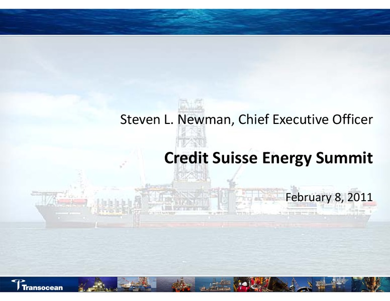 CREDIT SUISSE ENERGY SUMMIT – Transocean Ltd. – slide 21