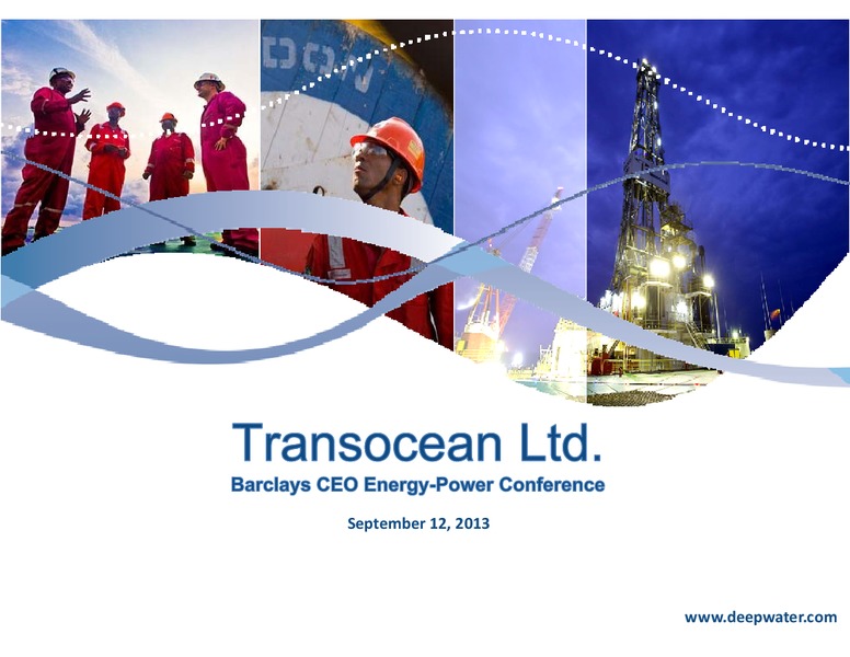 Barclays CEO Energy Power Conference – Transocean Ltd. – slide 1